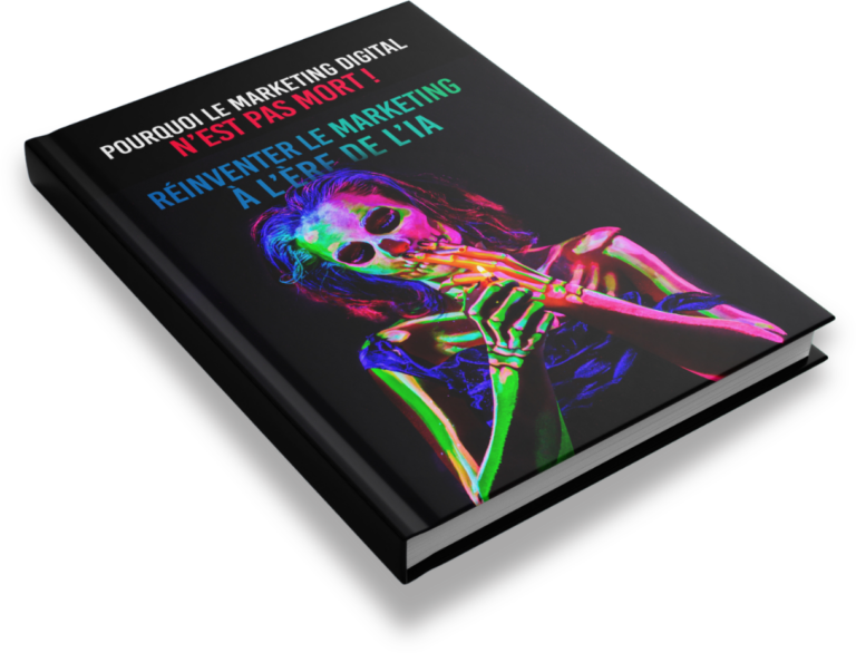 Pourquoi Le Marketing Digital N'EST PAS MORT ! Réinventer Le Marketing à L'Ère de l'IA